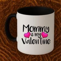 Mommy Is My Valentine Coffee Mug thumb 2