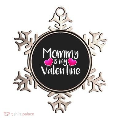 Mommy Is My Valentine Ornament