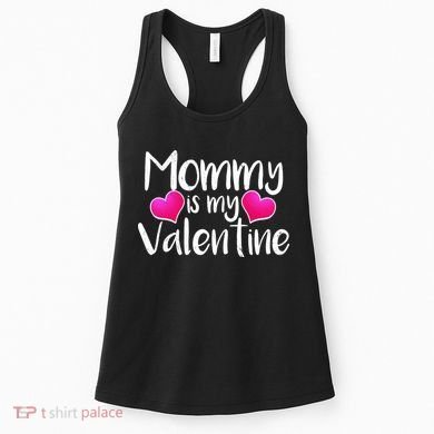 Mommy Is My Valentine Women's Tank Top