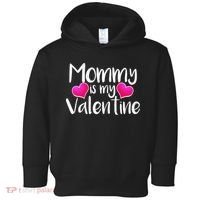 Mommy Is My Valentine Toddler Hoodie thumb 0