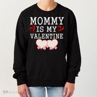 Mommy Is My Valentine Gift For Little Boy Women's Sweatshirt thumb 0
