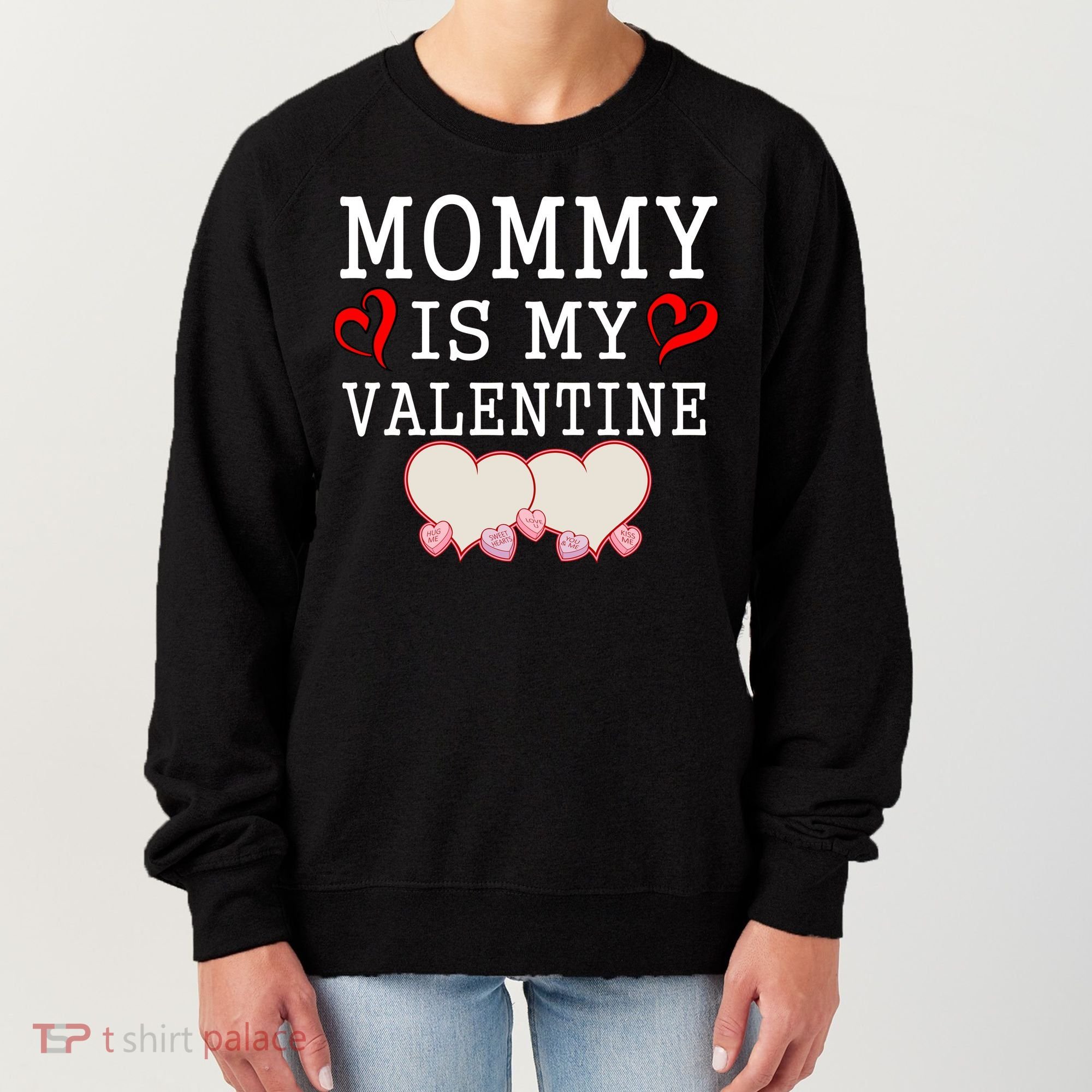 Mommy Is My Valentine Gift For Little Boy Women's Sweatshirt