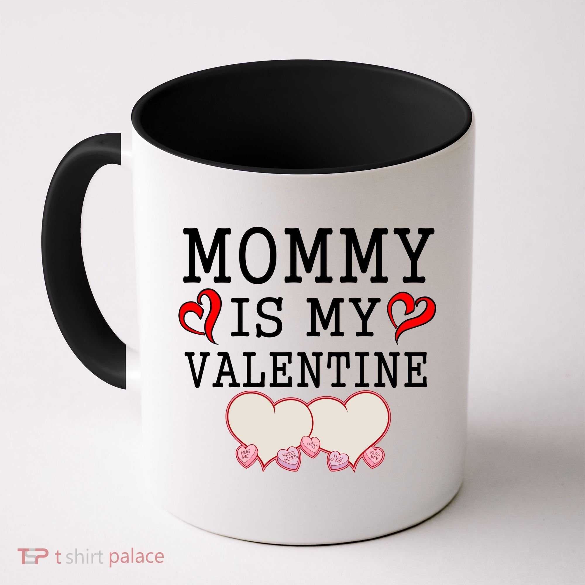 Mommy Is My Valentine Gift For Little Boy Coffee Mug