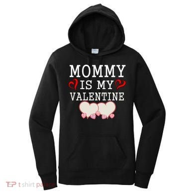 Mommy Is My Valentine Gift For Little Boy Women's Hoodie