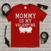 Mommy Is My Valentine Gift For Little Boy T-Shirt thumb 5