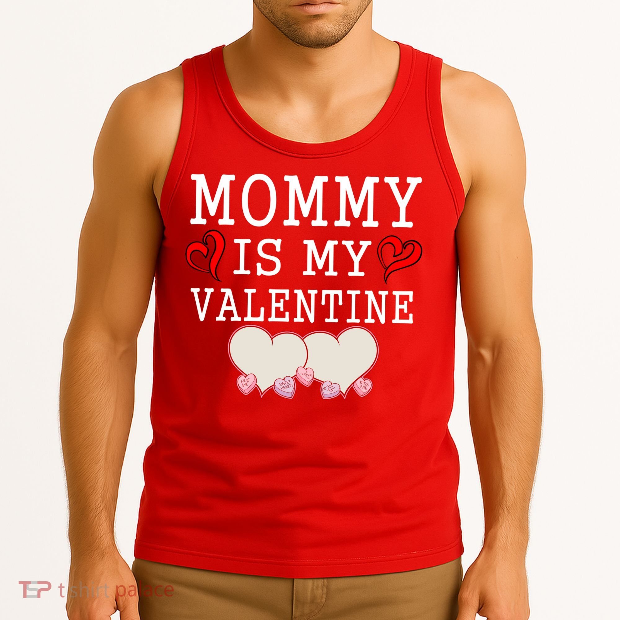 Mommy Is My Valentine Gift For Little Boy Tank Top
