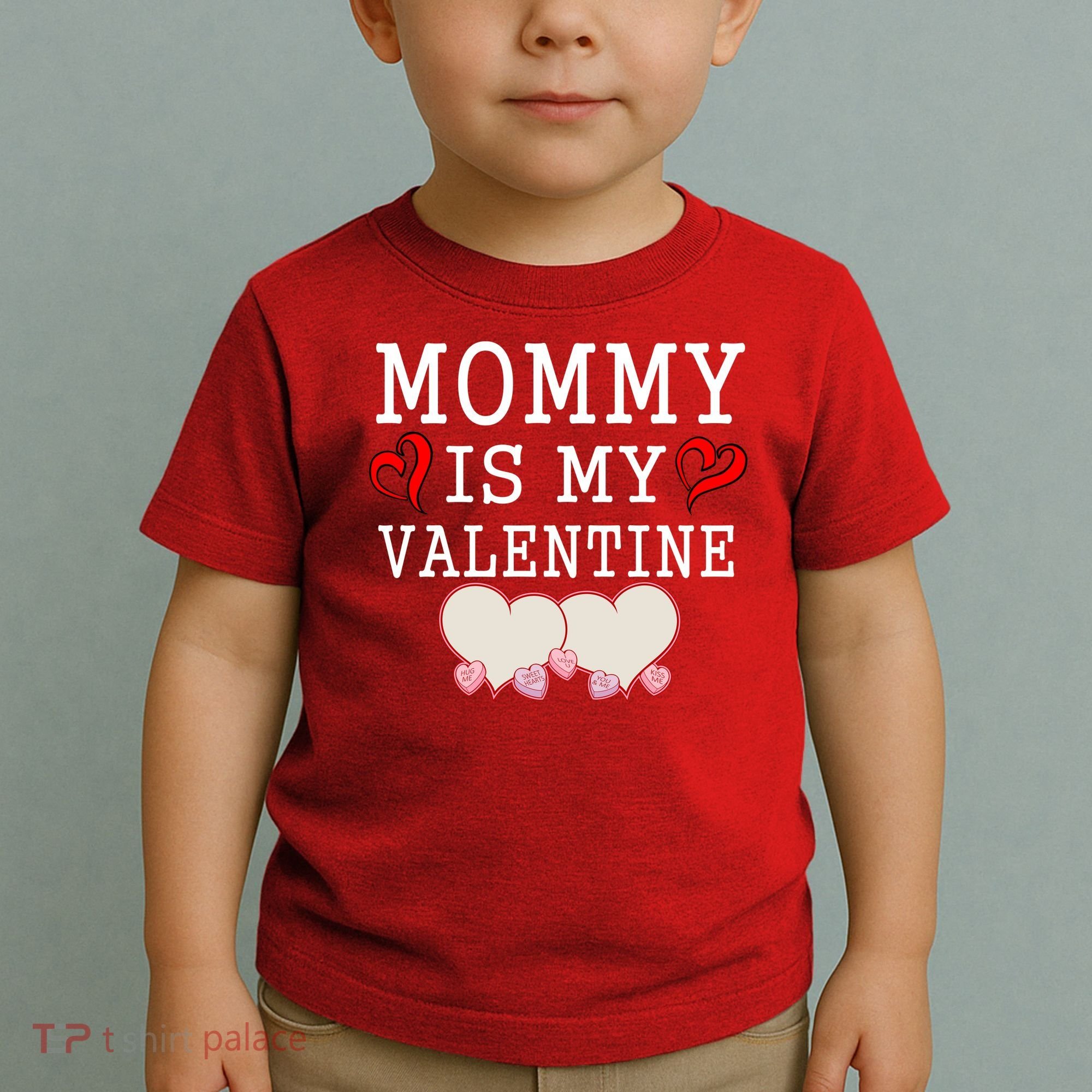 Mommy Is My Valentine Gift For Little Boy Toddler T-Shirt