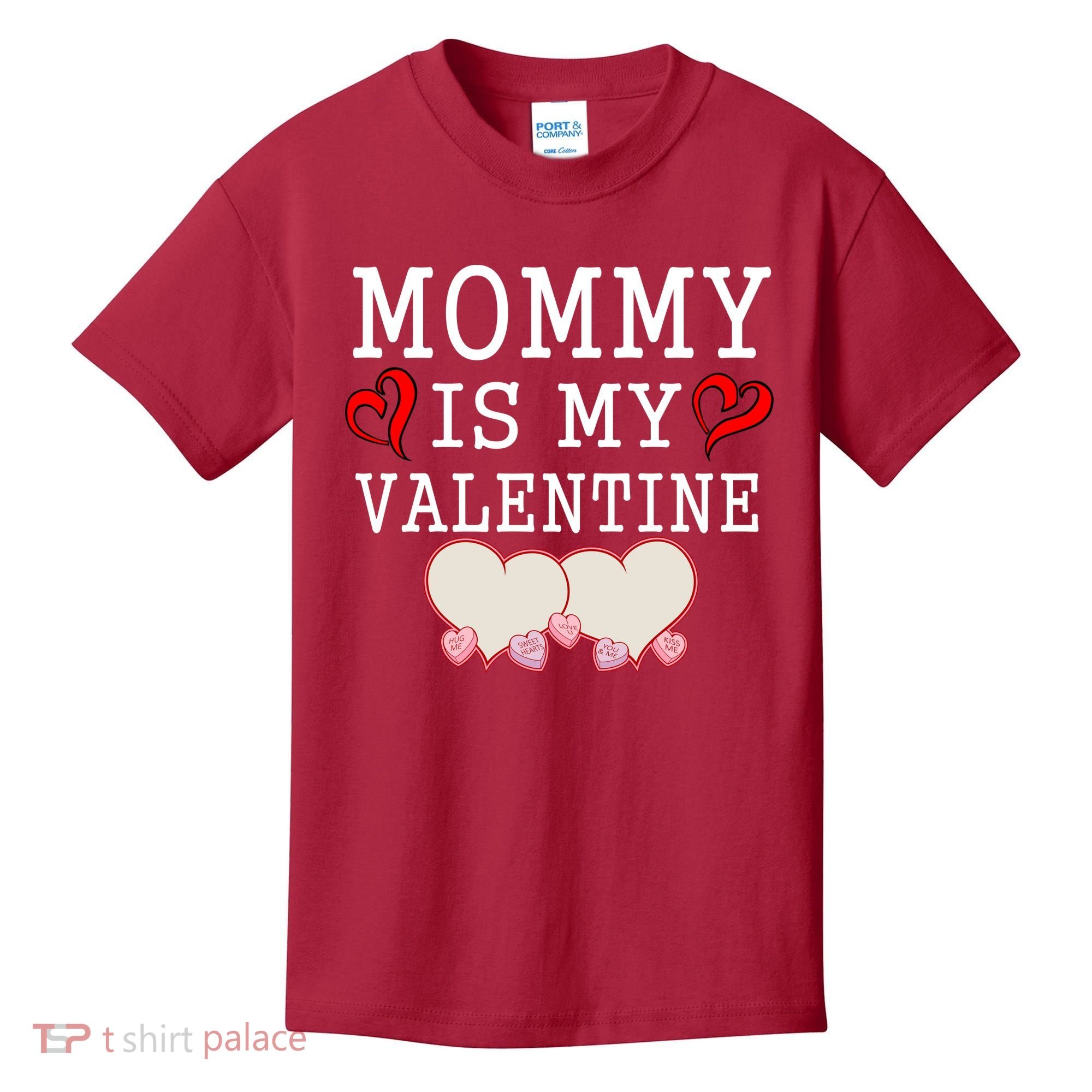 Mommy Is My Valentine Gift For Little Boy Kids T-Shirt