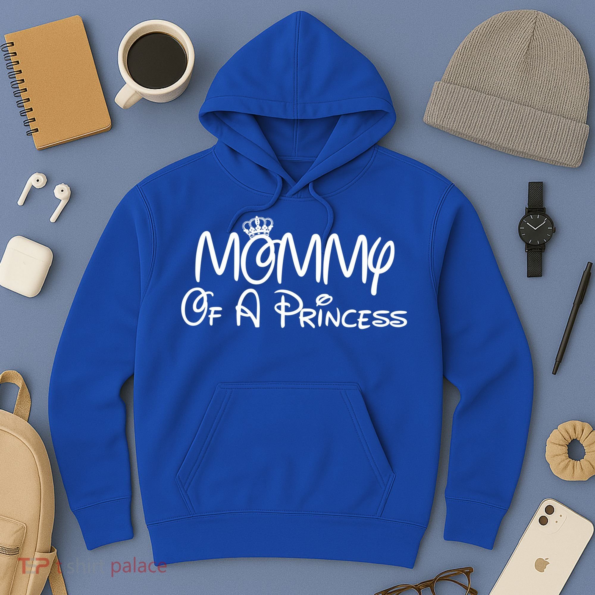 Mommy Of A Princess Hoodie