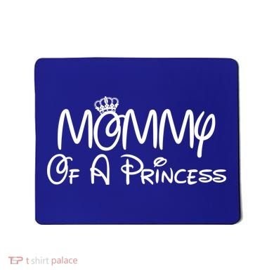 Mommy Of A Princess Mousepad