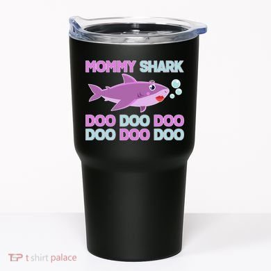 Mommy Shark Doo Doo Doo Tumbler