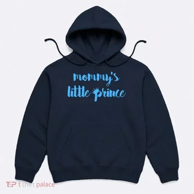 Mommy's Little Prince Hoodie