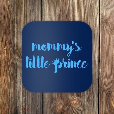 Mommy's Little Prince Coaster