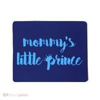 Mommy's Little Prince Mousepad thumb 0