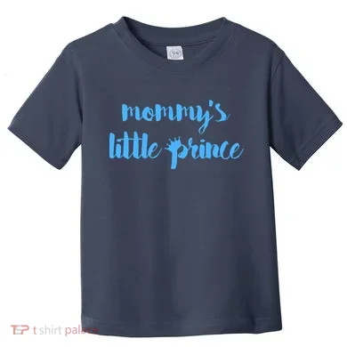 Mommy's Little Prince Toddler T-Shirt