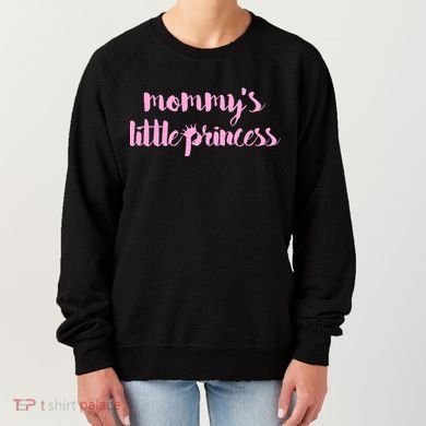 Mommy's Little Princess Women's Sweatshirt