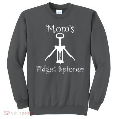 Mom's Fidget Spinner Wine Bottle Opener Sweatshirt