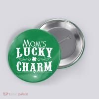 Mom's Lucky Charm Button thumb 0