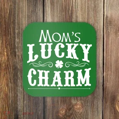 Mom's Lucky Charm Coaster
