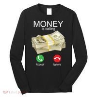 Money Is Calling Long Sleeve Shirt thumb 0