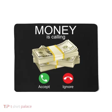 Money Is Calling Mousepad