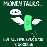 Money Talks But All Mine Ever Says Goodbye Kids Sweatshirt thumb 2