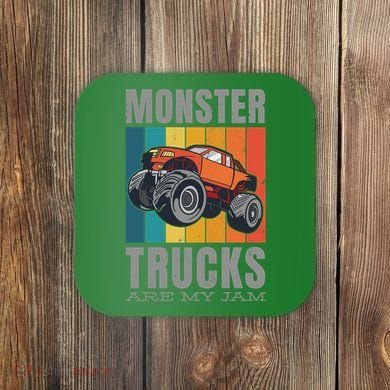 Monster Trucks Are My Jam Coaster