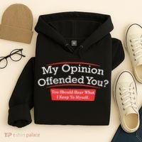 My Opinion Offended You Humor Sarcasm Hoodie thumb 4