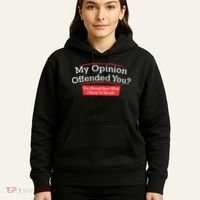 My Opinion Offended You Humor Sarcasm Hoodie thumb 5