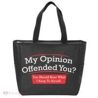 My Opinion Offended You Humor Sarcasm Tote Bag thumb 0