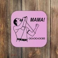 Mama Oo Oo Ooh Queen Music Lover Coaster thumb 0