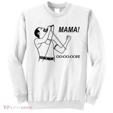 Mama Oo Oo Ooh Queen Music Lover Sweatshirt