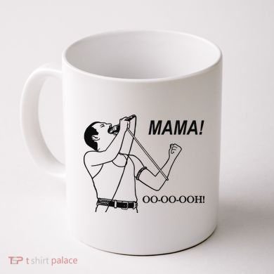 Mama Oo Oo Ooh Queen Music Lover Coffee Mug