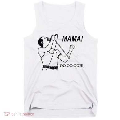 Mama Oo Oo Ooh Queen Music Lover Tank Top