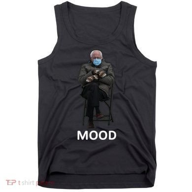 Mood Bernie Sanders Mittens Inauguration Tank Top