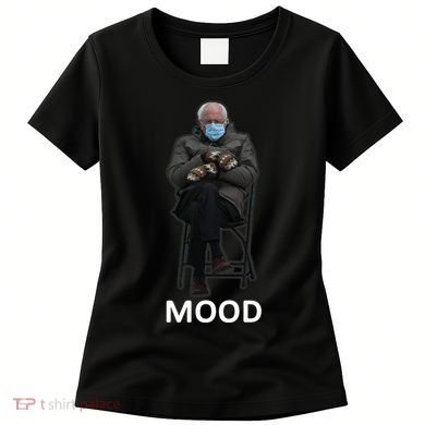 Mood Bernie Sanders Mittens Inauguration Women's T-Shirt