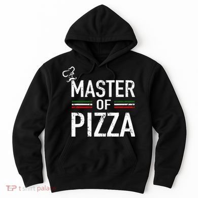 Master Of Pizza Italy Pizza Master Pizza Cooking Chef Hoodie