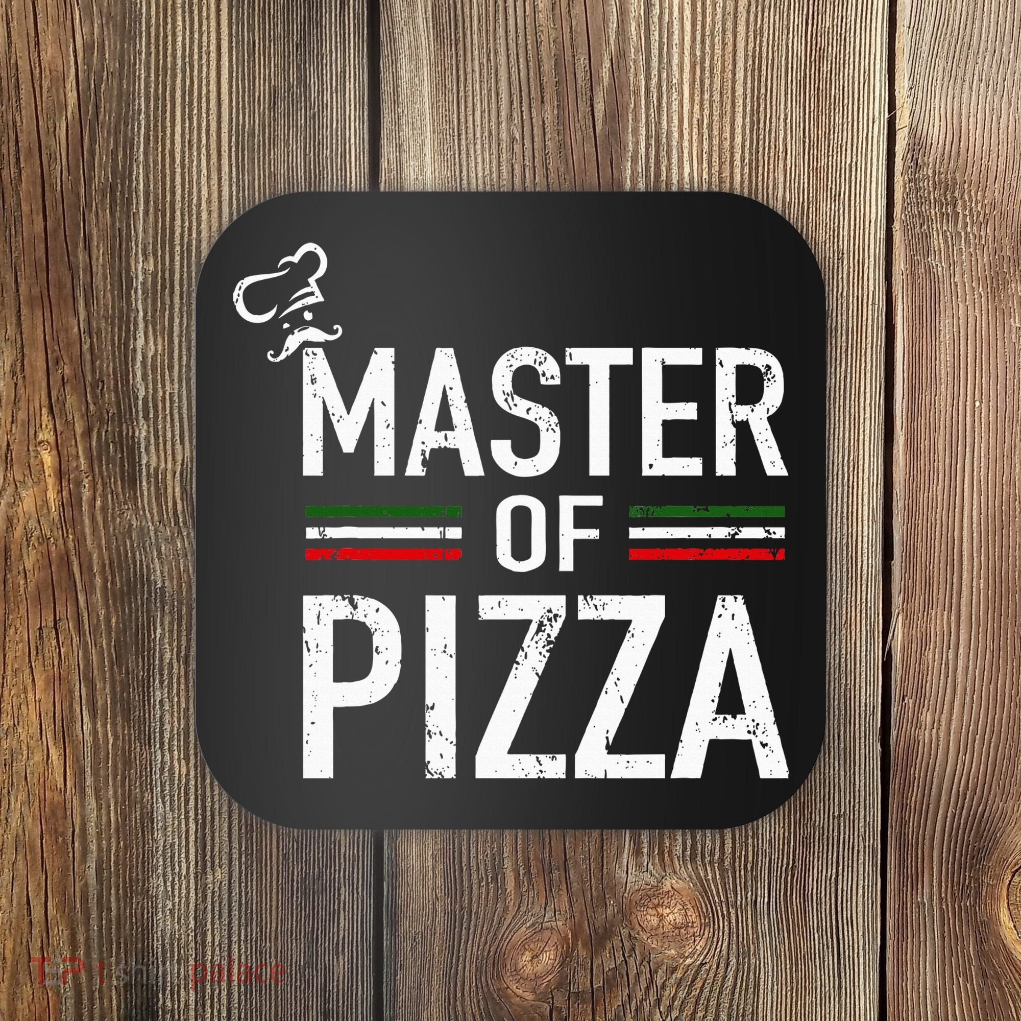 Master Of Pizza Italy Pizza Master Pizza Cooking Chef Coaster