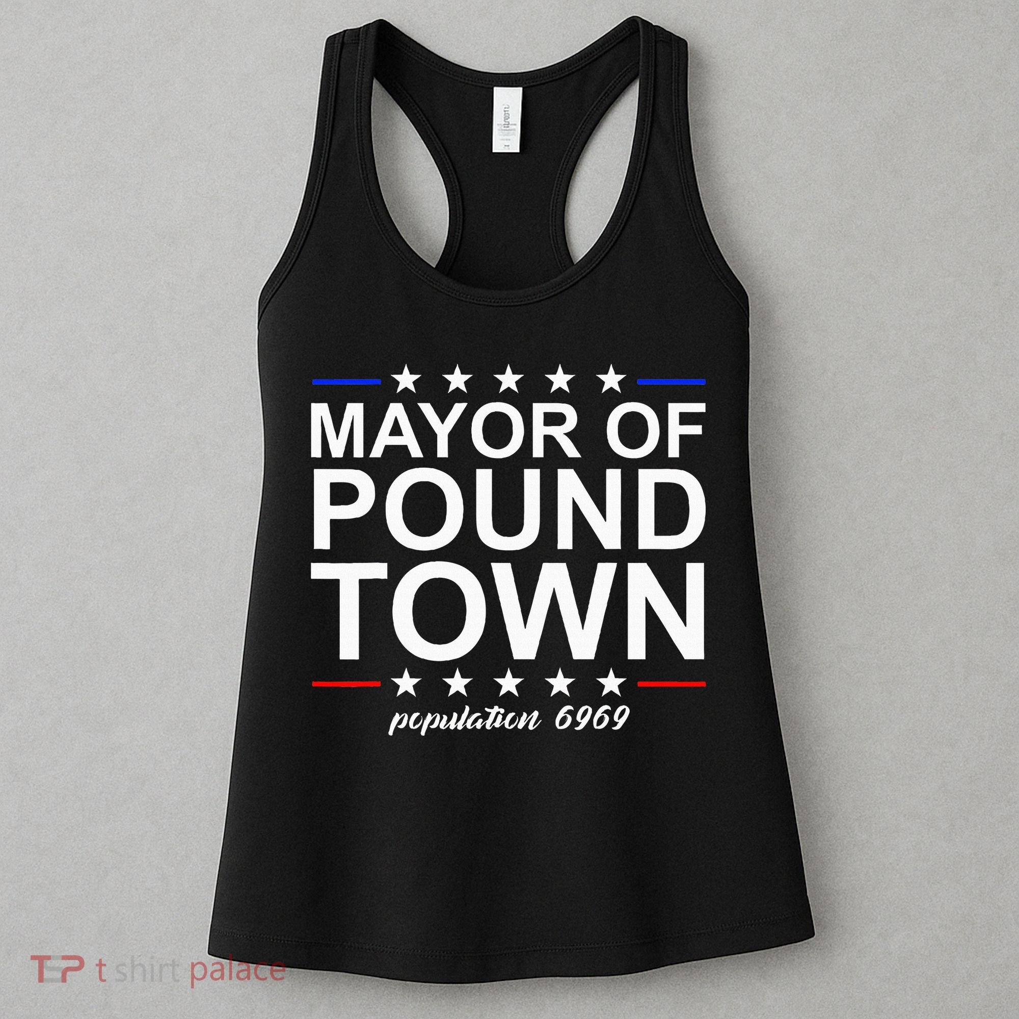 Mayor Of Pound Town Funny Adult Humor Pound Town Women's Tank Top