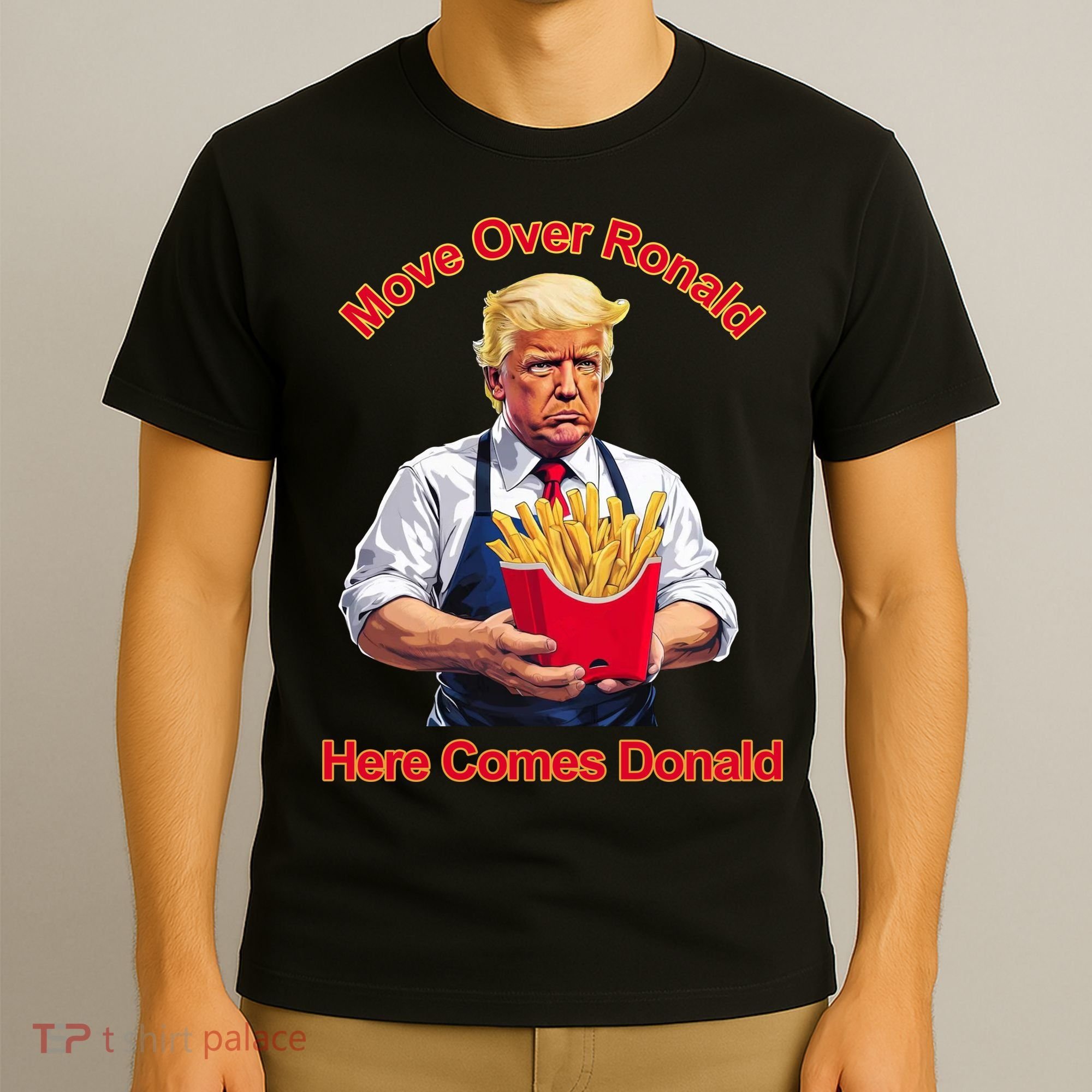 Move Over Ronald Heres Comes Donald T-Shirt