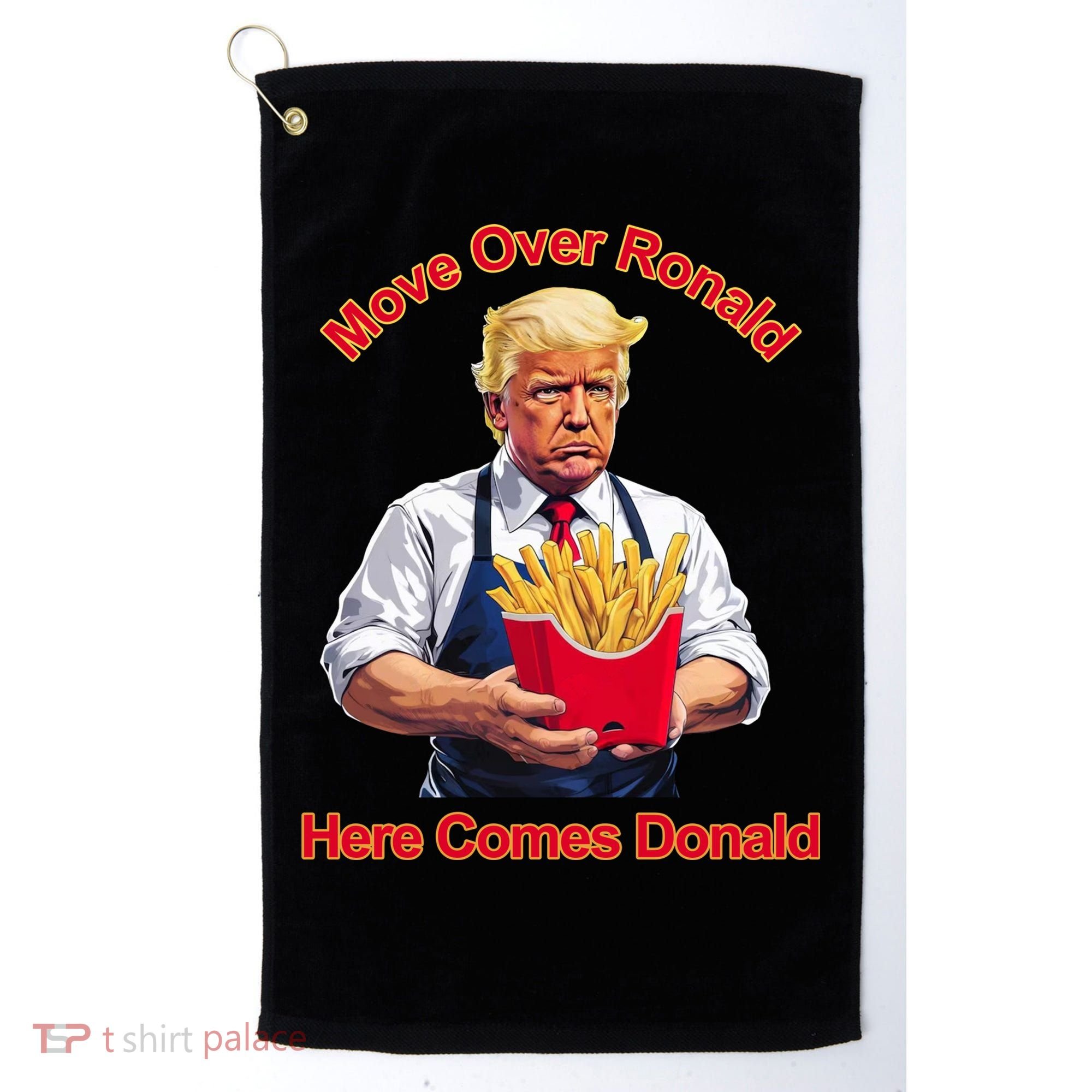 Move Over Ronald Heres Comes Donald Golf Towel