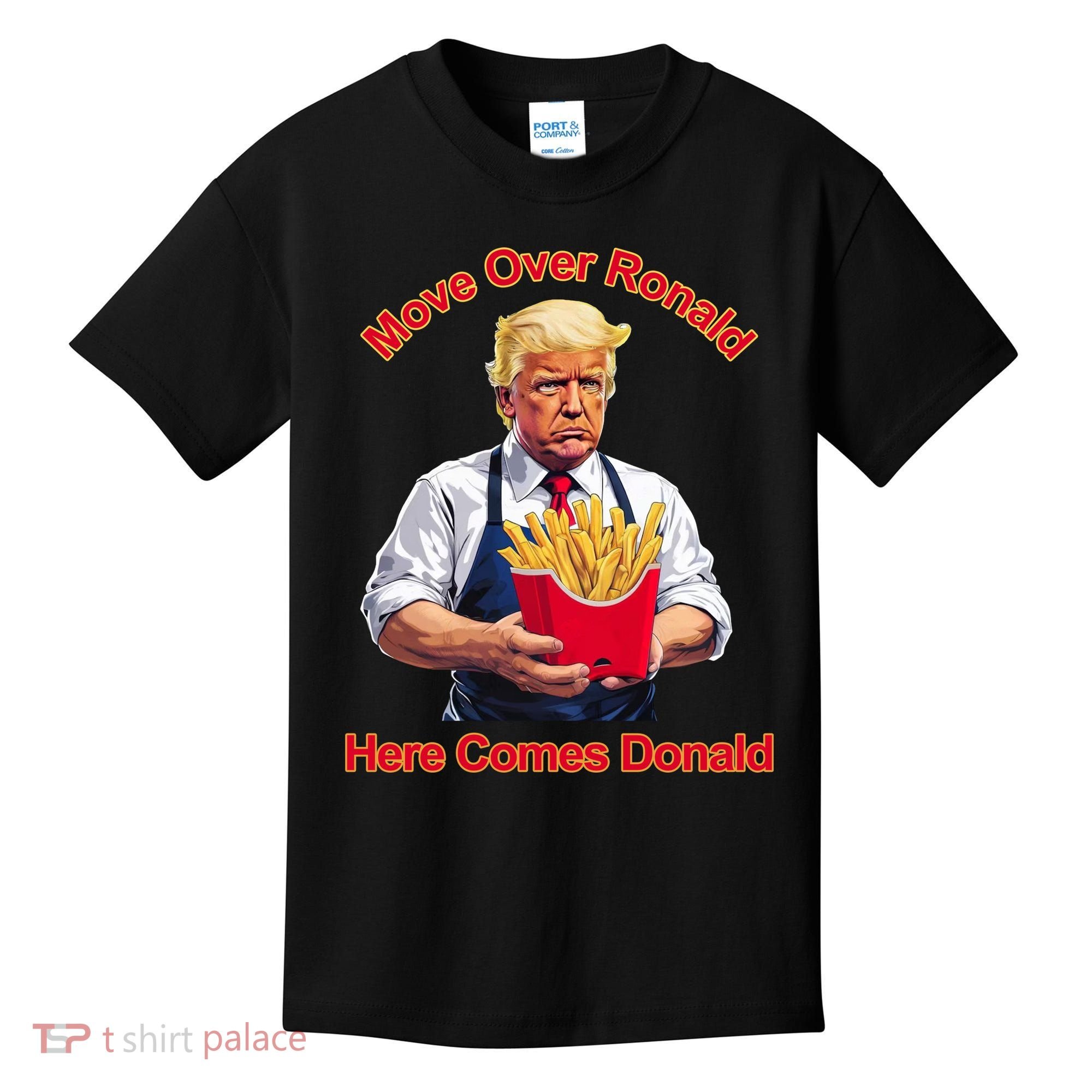 Move Over Ronald Heres Comes Donald Kids T-Shirt