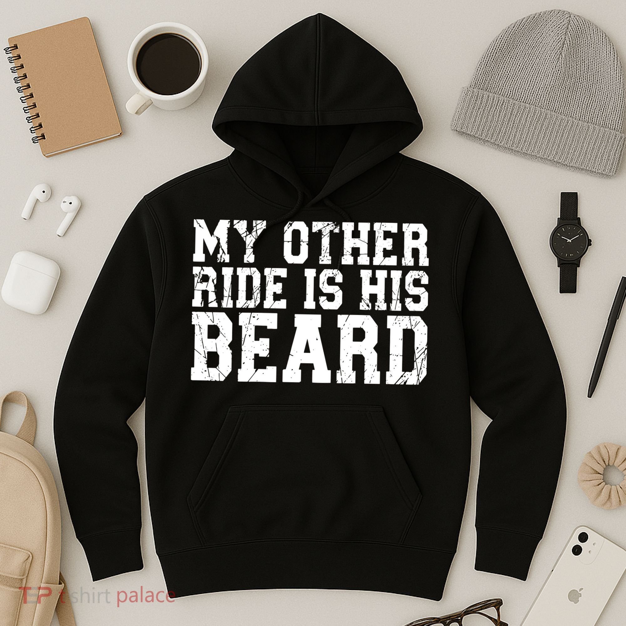 My Other Ride Is His Beard Hoodie