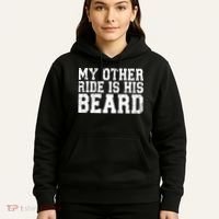 My Other Ride Is His Beard Hoodie thumb 5