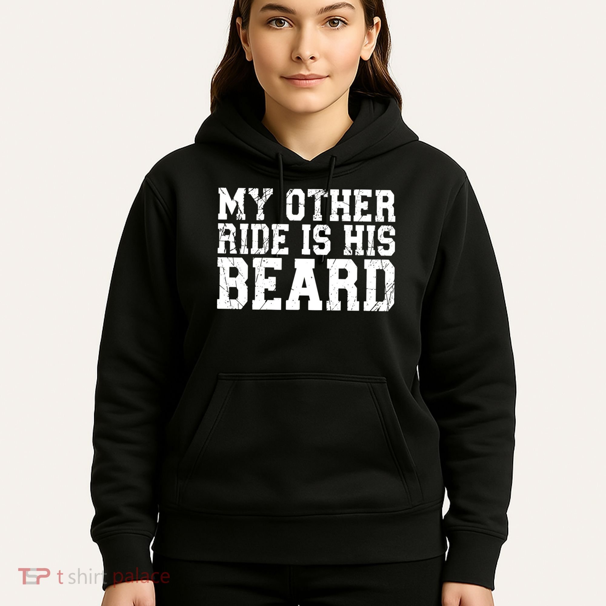 My Other Ride Is His Beard Hoodie