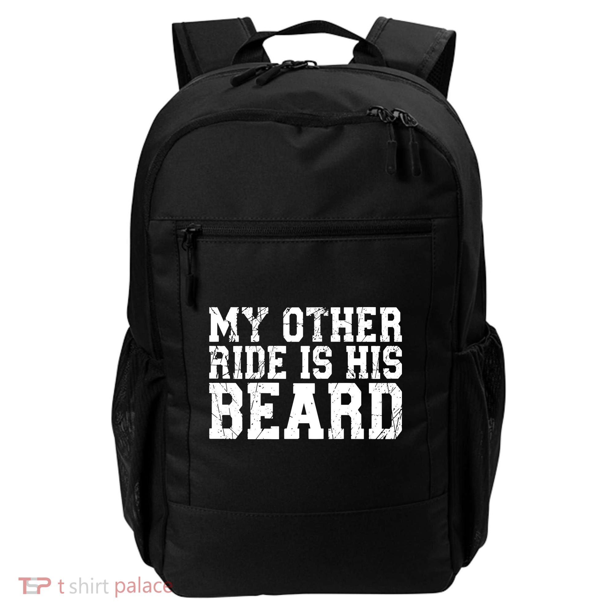 My Other Ride Is His Beard Backpack
