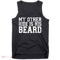 My Other Ride Is His Beard Tank Top thumb 0