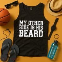 My Other Ride Is His Beard Tank Top thumb 4