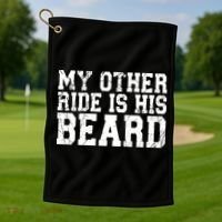 My Other Ride Is His Beard Golf Towel thumb 1