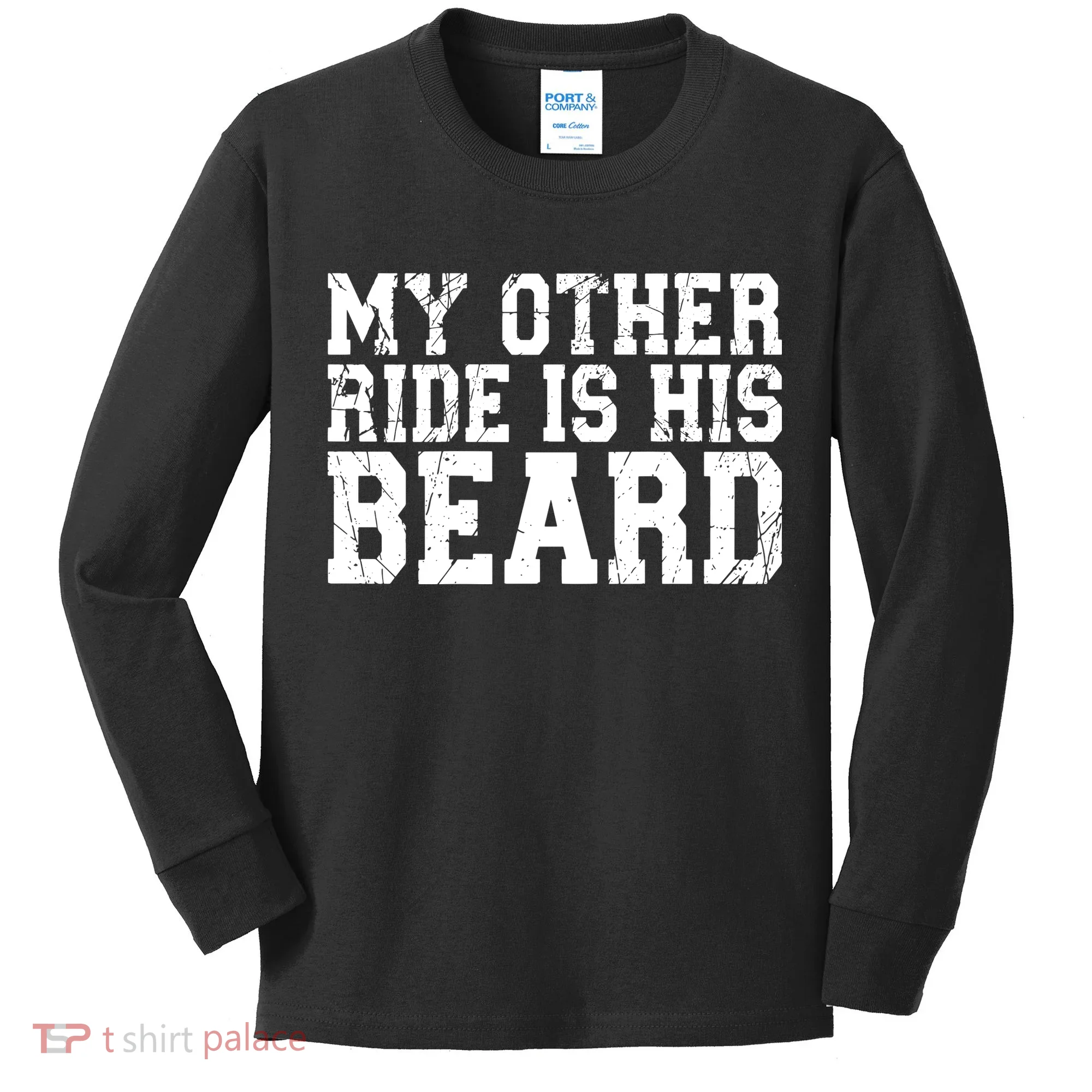 My Other Ride Is His Beard Kids Long Sleeve Shirt